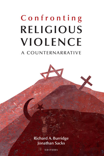 Confronting Religious Violence, Richard Burridge, Jonathan Sacks
