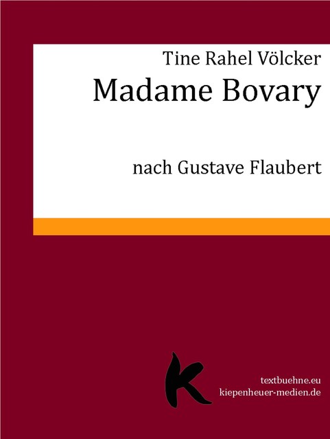 MADAME BOVARY, Tine Rahel Völcker