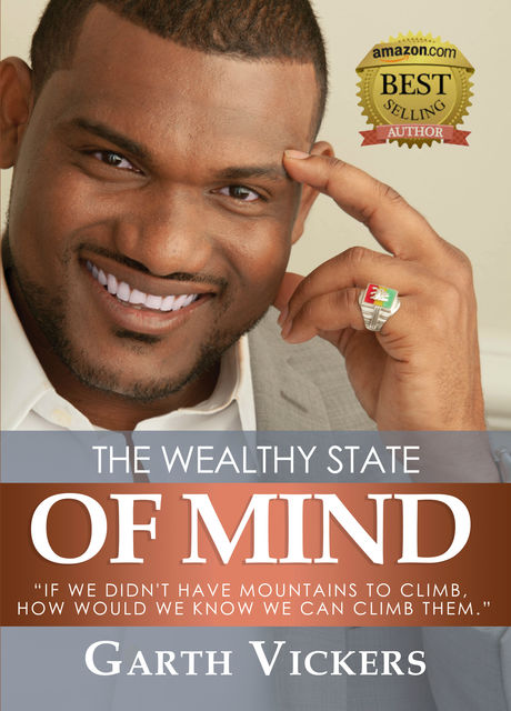 The Wealthy State of Mind, Garth Vickers