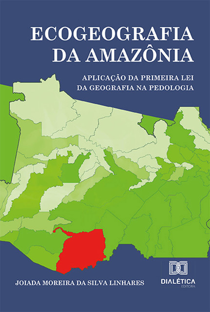 Ecogeografia da Amazônia, Joiada Moreira da Silva Linhares