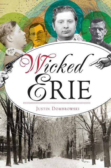 Wicked Erie, Justin Dombrowski