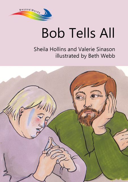 Bob Tells All, Sheila Hollins, Valerie Sinason