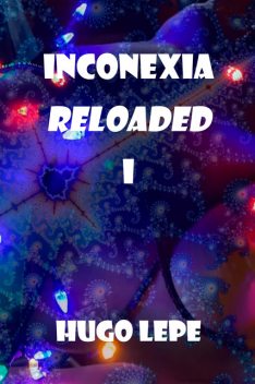 Inconexia Reloaded I, Hugo Lepe