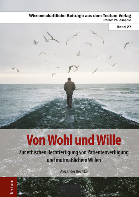Von Wohl und Wille, Alexander Hevelke