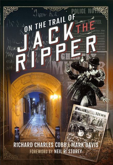 On the Trail of Jack the Ripper, Mark Davis, Richard Charles Cobb