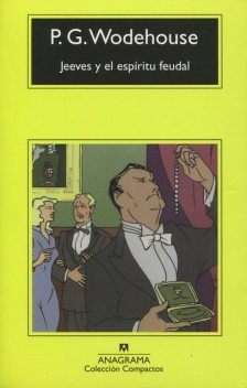 Jeeves Y El Espíritu Feudal, P.G.Wodehouse