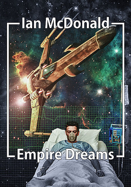 Empire Dreams, Ian McDonald