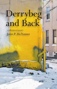 Derrybeg and Back, John P. McNamee
