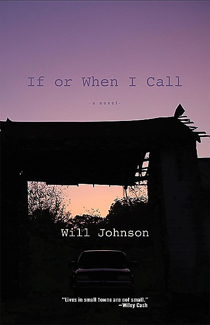 If or When I Call, Will Johnson