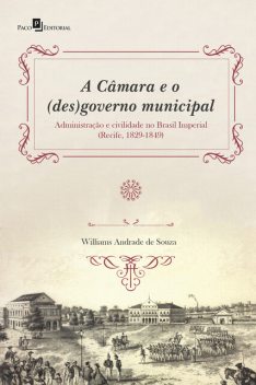 A Câmara e o (des)governo municipal, Williams Andrade de Souza