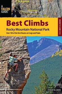 Best Climbs Rocky Mountain National Park, Stewart M. Green