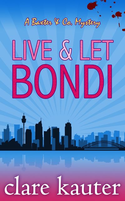 Live & Let Bondi, Clare Kauter