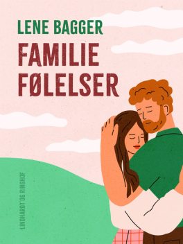 Familiefølelser, Lene Bagger