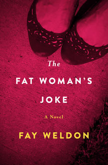 The Fat Woman’s Joke, Fay Weldon
