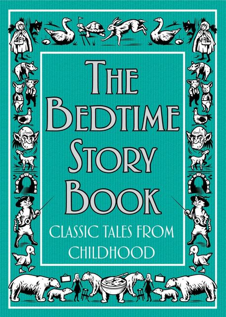 The Bedtime Story Book, Various Authors