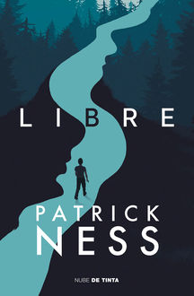 Libre, Patrick Ness
