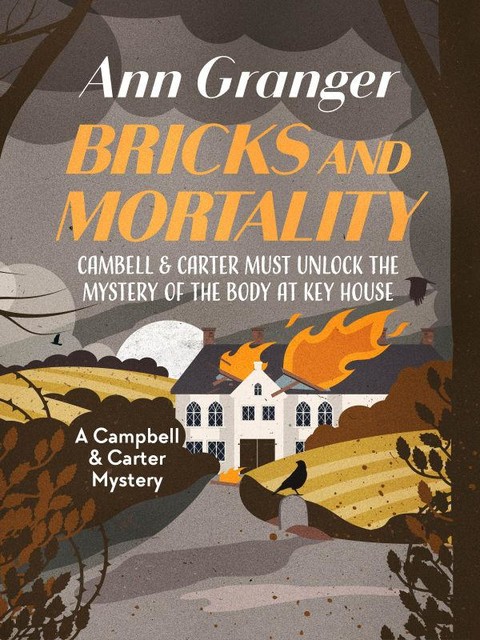 Bricks and Mortality, Ann Granger