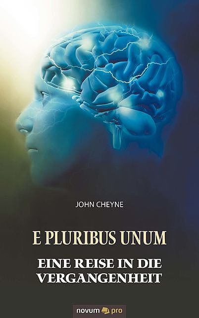 E Pluribus Unum – Eine Reise in die Vergangenheit, John Cheyne