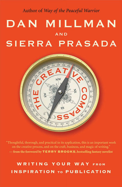 The Creative Compass, Dan Millman, Sierra Prasada