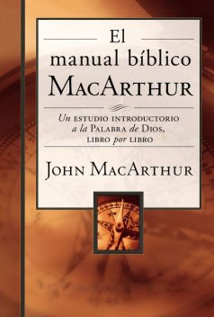 El manual bíblico MacArthur, John MacArthur
