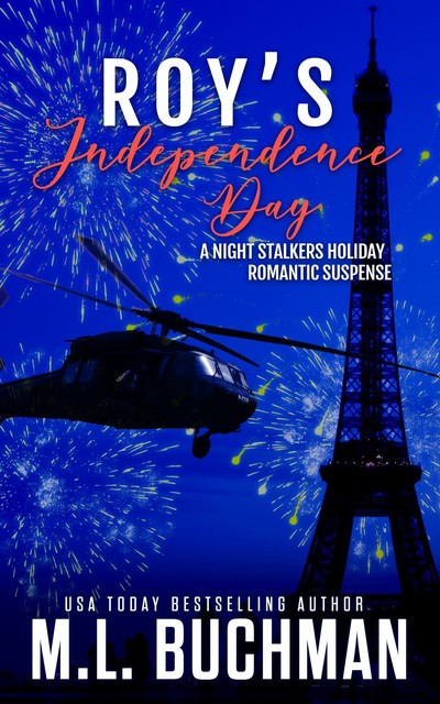 Roy's Independence Day, M.L. Buchman