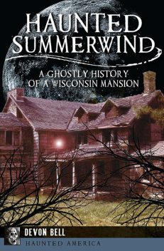 Haunted Summerwind, Devon Bell