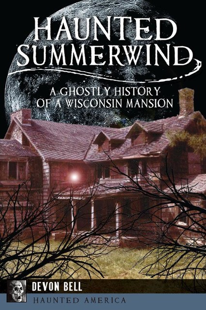 Haunted Summerwind, Devon Bell