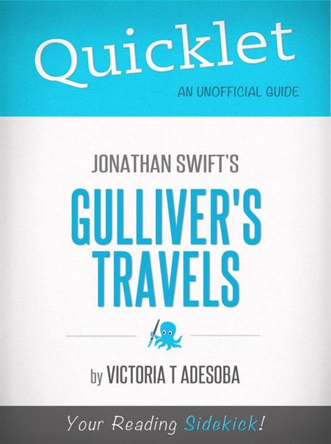 Quicklet On Jonathan Swift's Gulliver's Travels, The Team