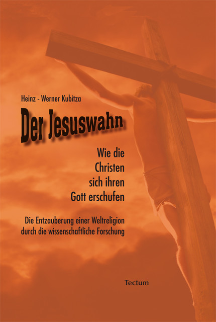 Der Jesuswahn, Heinz-Werner Kubitza
