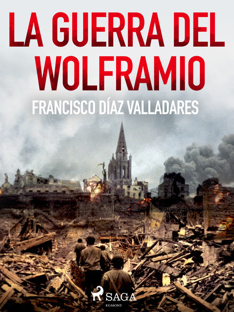 La guerra del wolframio, Francisco Díaz Valladares