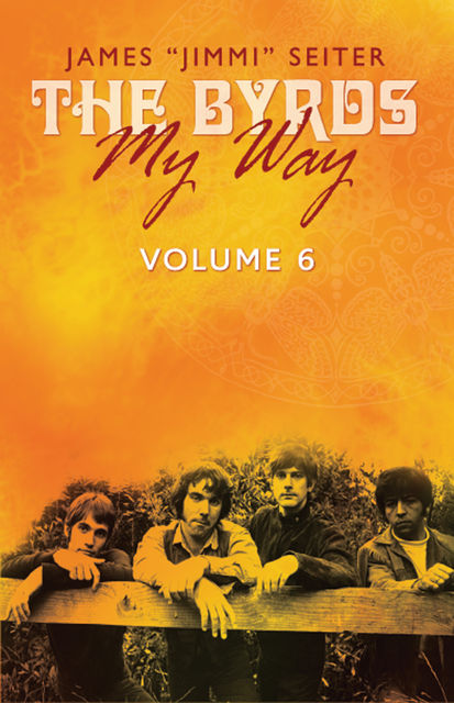 'The Byrds – My Way' Volume 6, James “Jimmi” Seiter, samantha Seiter