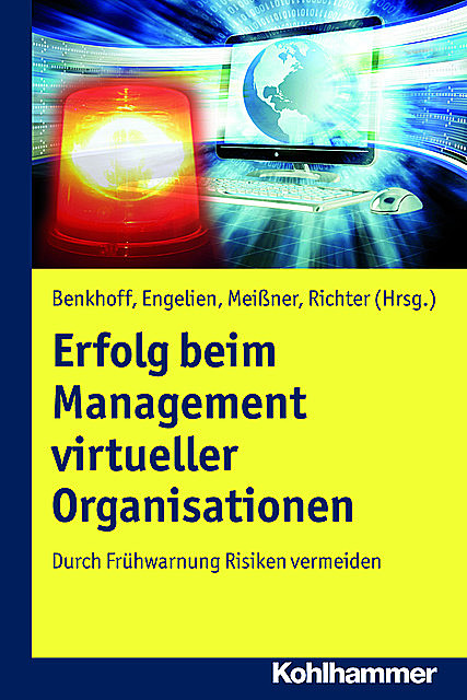 Erfolg beim Management virtueller Organisationen, Birgit Benkhoff, Klaus Meißner, Martin Engelien, Peter Richter