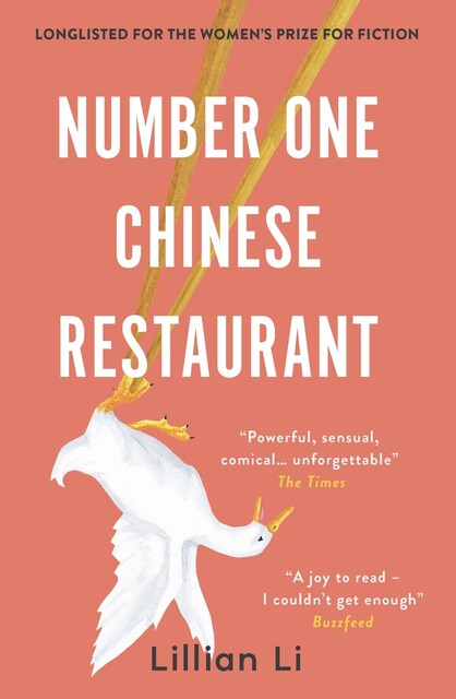 Number One Chinese Restaurant: LONGLISTED FOR THE 2019 WOMEN’S PRIZE FOR FICTION, Lillian Li