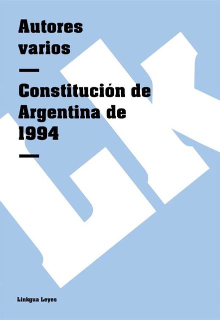 Constitución de la Nación Argentina de 1994, Varios Autores