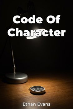 Code Of Character, Ethan Evans