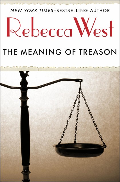 The Meaning of Treason, Rebecca West