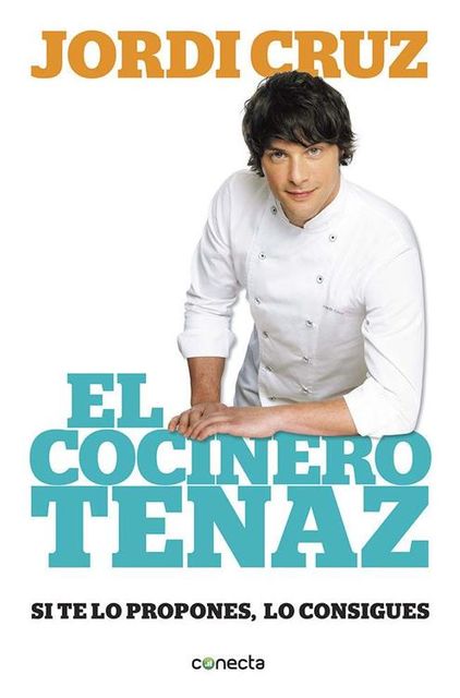 El cocinero tenaz, Jordi Cruz