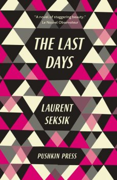 The Last Days, Laurent Seksik