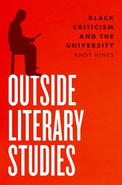 Outside Literary Studies, Andy Hines