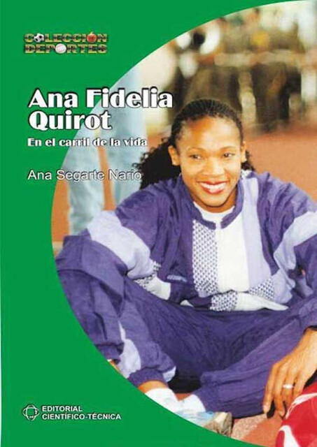 Ana Fidelia Quirot, Ana de la C. Segarte