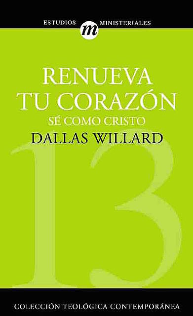 Renueva tu corazón, Dallas Willard