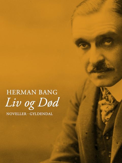 Liv og død, Herman Bang