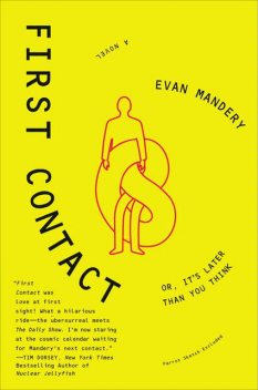 First Contact, Evan Mandery