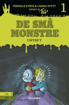 De små monstre #1: Uhyret, Carina Evytt, Pernille Eybye