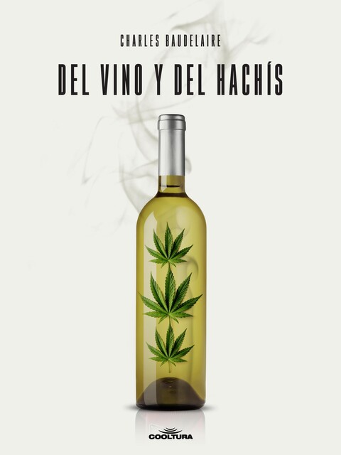 Del vino y del hachís, Charles Baudelaire