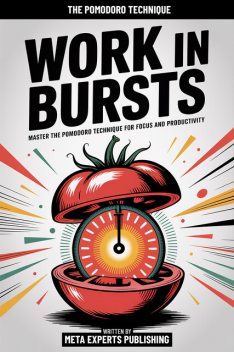 Work In Bursts, Meta Experts Publishing