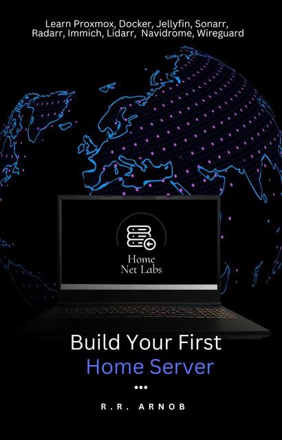 Build Your First Home Server, Rizwan Rashid Arnob