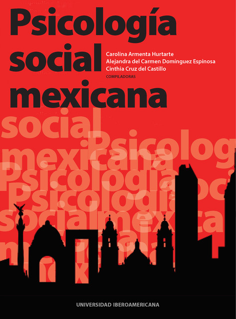 Psicología social mexicana, Cinthia Cruz del Castillo, Alejandra del Carmen Domínguez Espinosa, Carolina Armenta Hurtarte