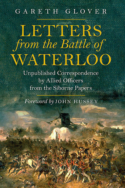 Letters from the Battle of Waterloo, Gareth Glover