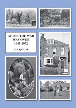 After the War Was Over, Jill Quaife
